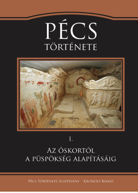 Pécs Története I. Az őskortól a püspökség alapításáig