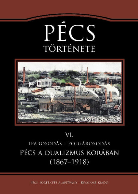 Pécs Története VI. Pécs a dualizmus korában (1867-1918)